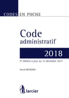 Code en poche - Code administratif 2018, À jour au 15 décembre 2017