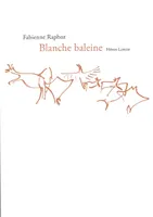 BLANCHE BALEINE