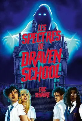 Les Spectres de Draven School
