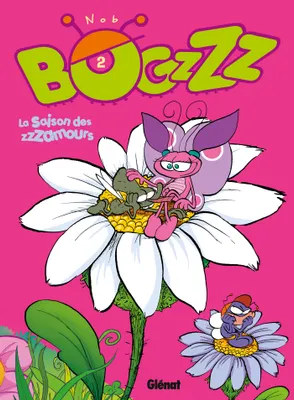 2, Bogzzz - Tome 02, La Saisons des zzzamours