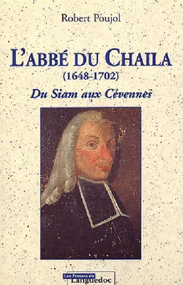 L'Abbé Du Chaila - 1648-1702, 1648-1702