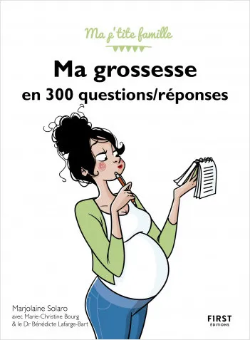 Livres Vie quotidienne Parentalité Ma grossesse en 300 questions / réponses, 3e édition Marjolaine Solaro