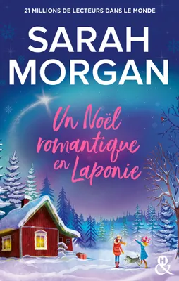 Un Noël romantique en Laponie, La nouvelle romance de Noël de Sarah Morgan