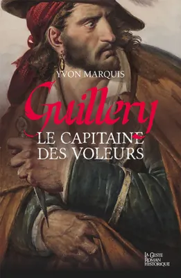 Guillery - Le Capitaine Des Voleurs, le capitaine des voleurs