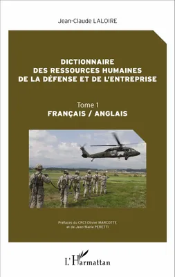 Dictionnaire des ressources humaines de la défense et de l'entreprise, Tome 1 - Français/Anglais