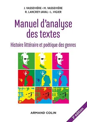 Manuel d'analyse des textes - 3e éd., Histoire littéraire et poétique des genres