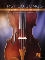 First 50 Songs You Should Play on the Viola, A Must-Have Collection of Well-Known Songs!
