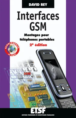 Interfaces GSM - Montages pour téléphones portables - 2e édition, Montages pour téléphones portables