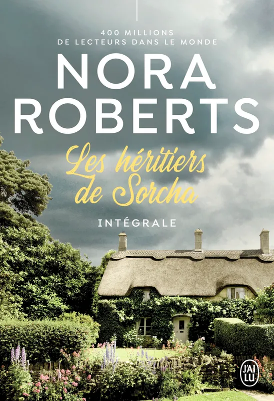Livres Littérature et Essais littéraires Romans contemporains Etranger Les héritiers de Sorcha, Intégrale Nora Roberts