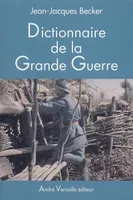 Dictionnaire De La Grande Guerre