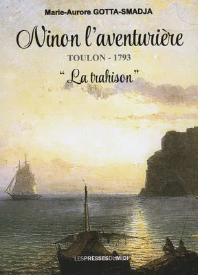 Ninon l'aventurière, Toulon, 1793