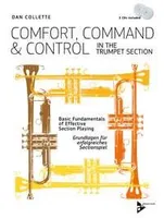 Comfort, Command & Control In The Trumpet Section, Basic Fundamentals of Effective Section Playing. 4 trumpets. Méthode.