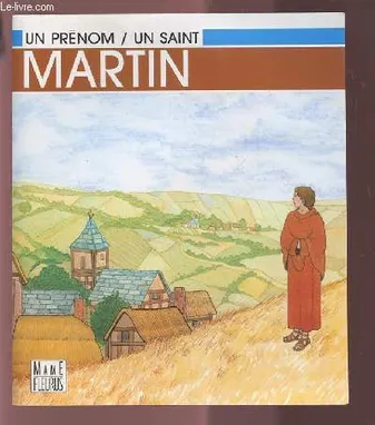 Martin de Tours, l'apôtre des campagnes