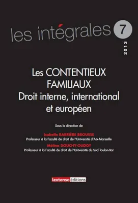 les contentieux familiaux, droit interne, international et européen