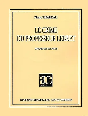 Le crime du professeur Lebret