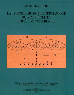 La Théorie musicale germanique du XIXe siècle et l'idée de cohérence