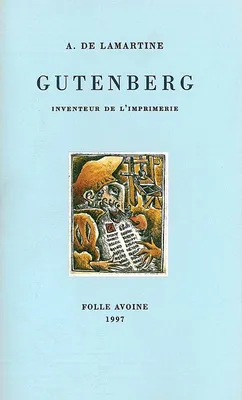 Gutenberg, inventeur de l'imprimerie