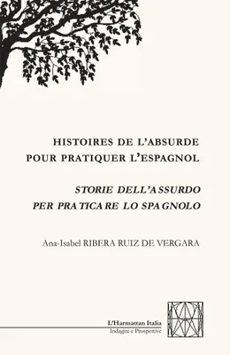 Histoires de l'absurde pour pratiquer l'espagnol, Storie dell'assurdo per praticare lo spagnolo