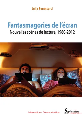 Fantasmagories de l'écran, Nouvelles scènes de lecture, 1980-2012