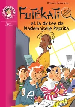 Les énigmes de Futékati., Futékati et la dictée de Mademoiselle Paprika
