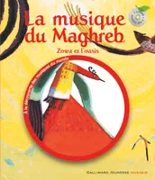 La musique du Maghreb, Zowa et l'oasis