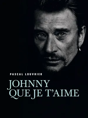 Johnny, que je t'aime