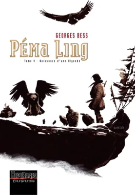 Péma Ling - Tome 4 - Naissance d'une légende