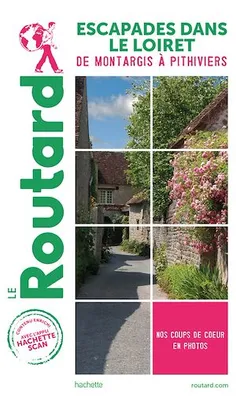 Guide du Routard Escapades dans le Loiret, De Monthargis à Pithiviers