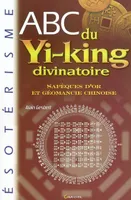 ABC du Yi King divinatoire