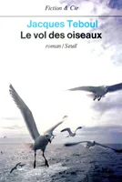 Le Vol des oiseaux, roman