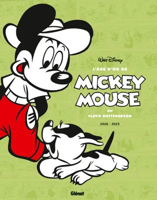 7, L'âge d'or de Mickey Mouse - Tome 07, 1946/1948 - Iga Biva, l'homme du futur et autres histoires