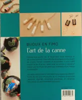 Livres Loisirs Loisirs créatifs et jeux Loisirs créatifs Bijoux en Fimo, l art de la canne, l'art de la canne Mathilde Brun