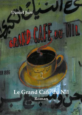 Le grand café du Nil, Roman