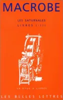 1, Livres I-III, Les Saturnales., Livres I-III.