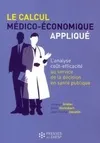 Le calcul médico-économique appliqué, L'analyse coût-efficacité au service de la décision en santé publique