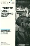 Le salaire des femmes toutes choses inégales... : Les discriminations salariales en France et à l'étranger, les discriminations salariales en France et à l'étranger