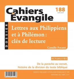 Cahiers Evangile - numéro 188 Lettres aux Philippiens et à Philémon : clés de lecture