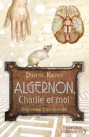 Algernon, Charlie et moi, Trajectoire d'un écrivain
