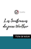 Les Souffrances du jeune Werther de Goethe (fiche de lecture et analyse complète de l'oeuvre)