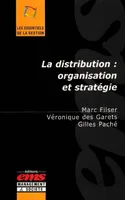 La distribution, organisation et stratégie