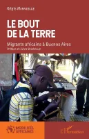 Le bout de la terre, Migrants africains à buenos aires