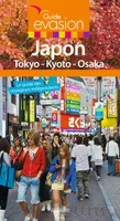 Guide Evasion Japon - Tokyo, Kyoto, Osaka et environs