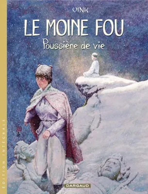 2, Le Moine Fou - Intégrales - Tome 2 - Poussière de vie