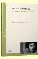 Michèle Reverdy compositrice intranquille