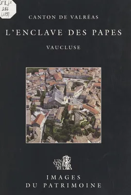 L'Enclave des Papes (canton de Valréas, Vaucluse)