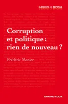 Corruption et politique : rien de nouveau ?