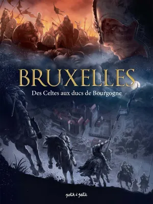 1, Bruxelles T1, Des Celtes aux Ducs de Bourgogne