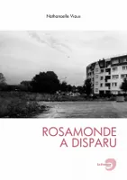 Rosamonde a disparu