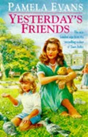 Yesterday's Friends, Romance, jealousy and an undying love fill an engrossing family saga