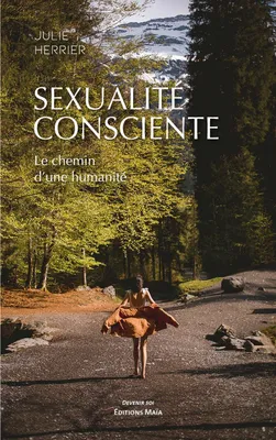 Sexualité consciente, Le chemin d'une humanité